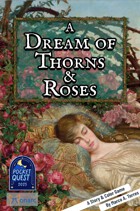 A Dream of Thorns and Roses