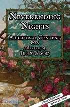 Neverending Nights: Additional Content for A Dream of Thorns and Roses