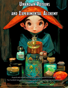 Unknown Potions and Experimental Alchemy