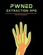 PWNED - Extraction RPG