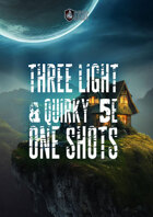 3 Light & Quirky 5e Fantasy One Shots [BUNDLE]