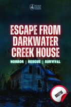 Escape from Darkwater Creek