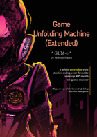 Game Unfolding Machine Extended