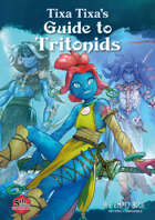 Tixa Tixa's Guide to Tritonids (5E)