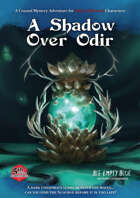A Shadow Over Odir - A Mystery Adventure for 5E