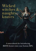 Wicked Witches & Naughty Knaves