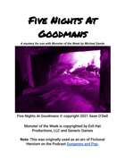 Five Nights At Goodmans - A Monster Of The Week Mystery