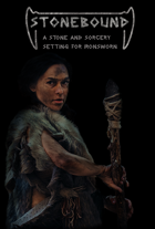 Stonebound: Stone Age Fantasy For Ironsworn