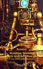 Renato's Wondrous Workshop
