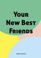 Your New Best Friends