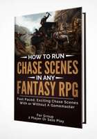 How To Run Chase Scenes In Any Fantasy RPG