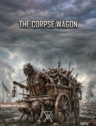 The Corpse Wagon - Monster