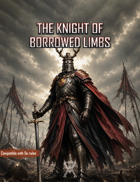 The Knight of Borrowed Limbs - Monster