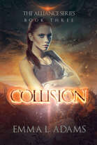 Collision (The Alliance Series Book 3)