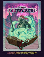 The Glimmering: 00 - A Dark and Stormy Night