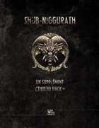 Cthulhu Hack - Libri Monstrorum : Shub-Niggurath (Supplément de scénarios)