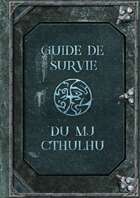 Guide de survie du MJ Cthulhu (Livret ressource)
