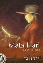 Trinités - Vie Antérieure : Mata Hari (Supplément)