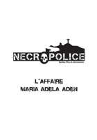 Necropolice - L'affaire Maria Adela Aden (Scénario)