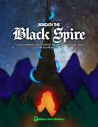 Beneath the Black Spire