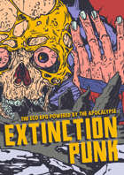 Extinction Punk - The Eco RPG powered by the apocalypse