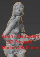 Sarah - the student. 3D Printable 28 - 35 mm miniature (.STL in Zip file)