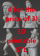 4 for the price of 3! Tess, Rex, Beth and Verner. 3D Printable 28 - 35 mm miniature (.STL in Zip file)