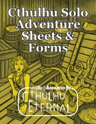 Cthulhu Solo Adventure Sheets & Forms