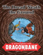 Adventure Suite Dragonbane: The Dread 'Neath the Ground