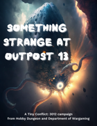 Something Strange at Outpost 13