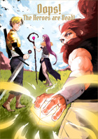 Oops! The Heroes are Dead!