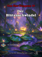 DnD Anfänger Abenteuer: Der Blütenschwindel Stufe 1-5 (5e, PDF)