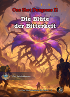 DnD Anfänger Abenteuer: Die Blüte der Bitterkeit Stufe 1-5 (5e, PDF)