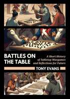 Battles on the Table: A Short History of Tabletop Wargames | PDF & EPUB