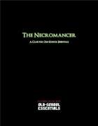 The Necromancer: A Class for Old-School Essentials