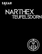 SHEAR - NARTHEX: Teufelsdorn