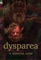 Dysparea: A Shattered Primer
