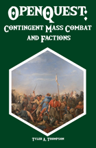 Contingent Mass Combat and Factions for Openquest and BRP