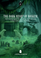 The Dark Heart of Roskem 5e One Shot by Critical Kit