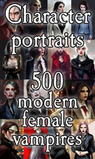 Character Portraits - 500 modern female vampires