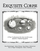 Exquisite Corpse: An Art Installation by the Exquisite Society