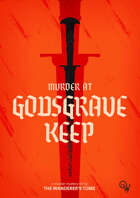 Murder at Godsgrave Keep (Murder Mystery/LARP)