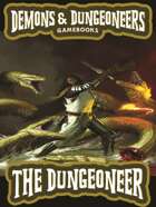 Demons & Dungeoneers! The Dungeoneer (Solo Adventure)