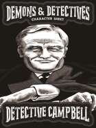 Demons & Detectives! Character Sheet (Detective Campbell)
