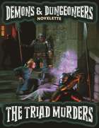 Demons & Dungeoneers! The Triad Murders (Novelette)