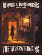 Demons & Dungeoneers! The Tavern Hanging (Novelette)