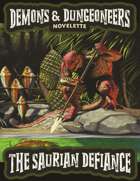 Demons & Dungeoneers! The Saurian Defiance (Novelette)