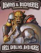 Demons & Discoveries! Orcs, Goblins, and Ogres (Learning Discoveries)