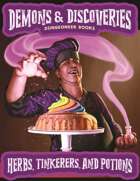 Demons & Discoveries! Herbs, Tinctures, and Potions (Learning Discoveries)