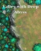 Valley with Deep Abyss